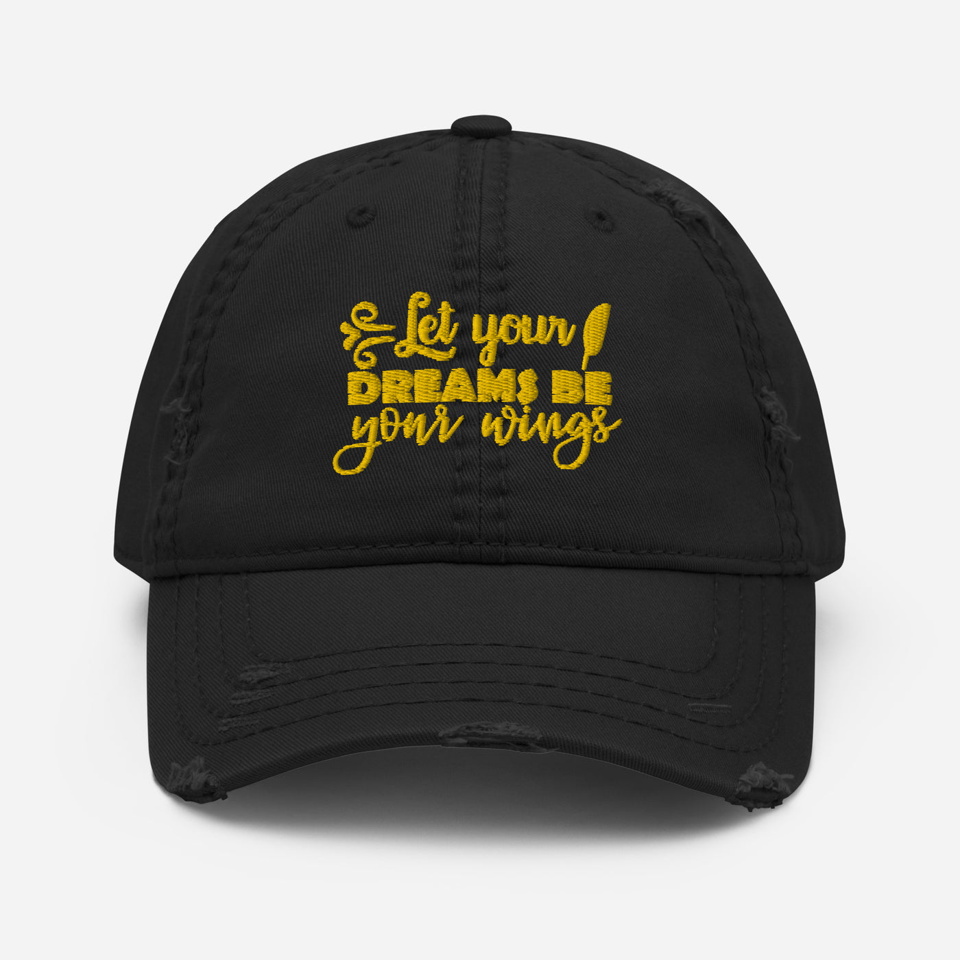 "Let Your Dreams Be Your Wings" Distressed Hat