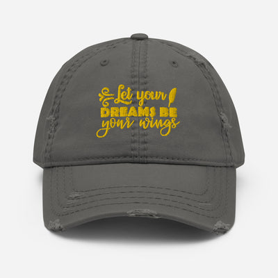 "Let Your Dreams Be Your Wings" Distressed Hat